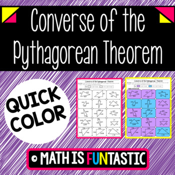 Preview of Converse of the Pythagorean Theorem Quick Color