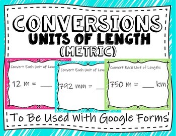 Conversions: Metric Units Of Length- (google Forms And Distant Learning)