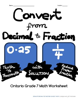 Preview of Convert Decimal to Reduced Proper Fraction Worksheet- Grade 7 Math Ontario