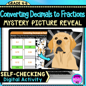 Preview of Convert Decimals to Fractions Fun Digital Mystery Picture Art Reveal