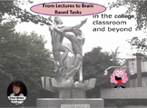 Convert Higher Ed. Lectures into Brain Based Learning Stud