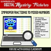 Convert Improper Fractions to Mixed Numbers Google Classro