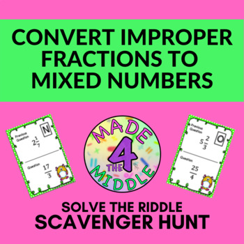 Preview of Convert Improper Fractions to Mixed Numbers Solve the Riddle Scavenger Hunt