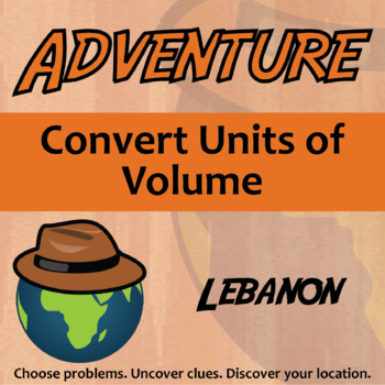 Preview of Convert Units of Volume Activity - Printable & Digital Lebanon Adventure