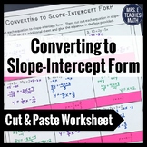 Convert to Slope Intercept Form Cut and Paste Worksheet