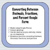Converting Between Decimals, Fractions, and Percent Google Form