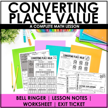 Preview of Converting Between Place Value Lesson | Google Slides, Notes, Worksheet