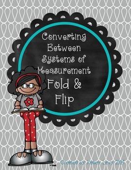 Preview of Converting Between Systems of Measurement Fold & Flip