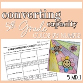 Converting Capacity - Color by Number - 5TH GRADE 5MD1