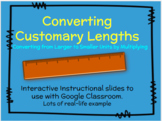 Converting Customary Length -- Converting Larger to Smalle