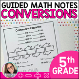 Customary & Metric Measurements Guided Math Notes - Conversions