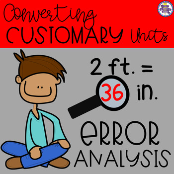 Preview of Converting Customary Units of Measurement Error Analysis {4.MD.1} {5.MD.1}