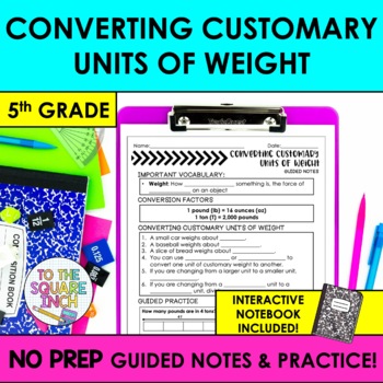 Preview of Converting Customary Units of Weight Notes | Customary Unit Conversions