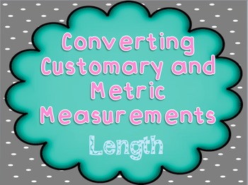Converting Customary and Metric Length Measurements PowerPoint - TEKS 4.8b