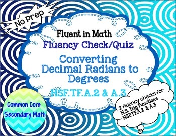 Preview of Converting  Decimal Radians to Degrees  Fluency Check: No Prep Freebie