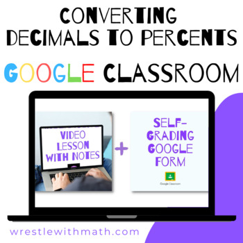 Preview of Converting Decimals to Percents - (Google Form & Video Lesson!)