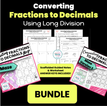 Preview of Converting Fraction to Decimals BUNDLE | Notes | Worksheet | 2 Mazes