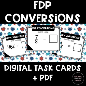 Preview of Converting Fractions, Decimals & Percents: FDP Digital Task Cards TEKS 6.4G