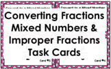 Converting Fractions Task Cards - Mixed Numbers and Improp