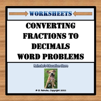 Preview of Converting Fractions to Decimals Word Problems (4 worksheets!) 5.NF.3