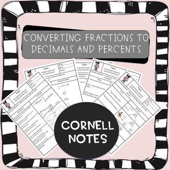 Preview of Distance Learning: Converting Fractions to Decimals and Percents Cornell Notes