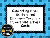 Converting Improper Fractions and Mixed Numbers PowerPoint