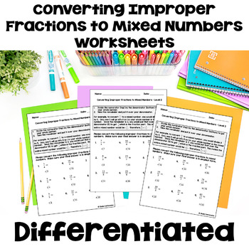 Preview of Converting Improper Fractions to Mixed Numbers Worksheets - Differentiated