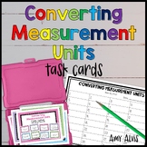Converting Measurement Units Task Cards 5.MD.1