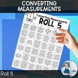 Converting Measurements Roll 5 TEKS 6.4h CCSS 6.RP.3d Math Game