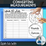 Converting Measurements Spin to Win TEKS 6.4h CCSS 6.RP.3d