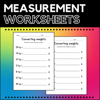 Preview of Converting Metric Units of Mass (kilograms and grams) - Measurement Worksheets