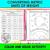 Converting Metric Units of Weight Color & Solve Activity |