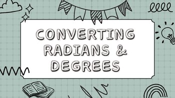 Preview of Converting Radians & Degrees