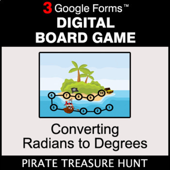 Preview of Converting Radians to Degrees - Digital Board Game | Google Forms