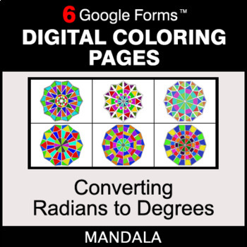 Preview of Converting Radians to Degrees - Digital Mandala Coloring Pages | Google Forms