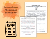Converting Recipes Video Worksheet & Answer Key