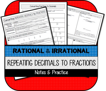 Preview of Converting Repeating Decimals to Fractions Notes & Practice