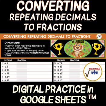 Preview of Converting Repeating Decimals to Fractions SELF-CHECKING DIGITAL PRACTICE