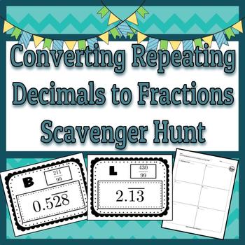 Preview of Converting Repeating Decimals to Fractions Scavenger Hunt