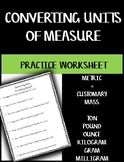 Converting Units of Measure - Mass Metric & Customary