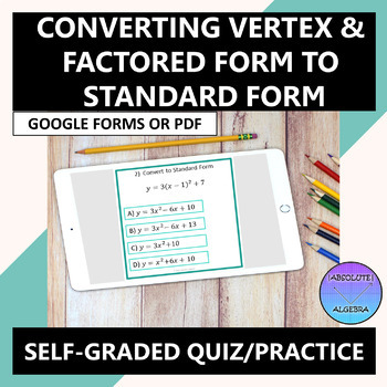 Preview of Converting Vertex and Factored to Standard Form Google Form