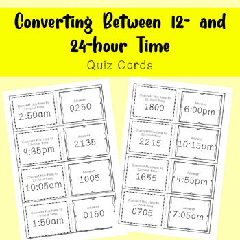 Preview of Converting between 12- and 24-hour Time Quiz Cards
