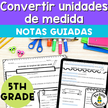 Preview of Convert Units of Measure Convertir unidades de medida Math Guided Notes Spanish