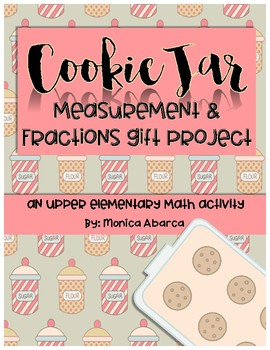 Preview of Cookie Jar Measurement & Fraction Gift Project