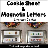 Cookie Sheet & Magnetic Letters {Literacy Center}