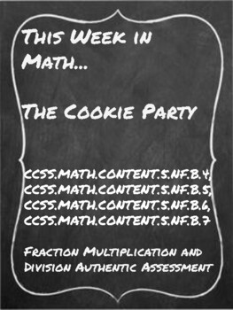 Preview of Cookie Swap - A Fraction Multiplication and Division Authentic Assessment