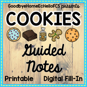 Preview of Cookies Guided Notes for Culinary/Foods Class 2 pages+ Answers & Digital Version