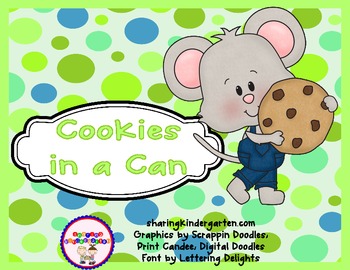 Cookies in a Can by Sharing Kindergarten | Teachers Pay Teachers