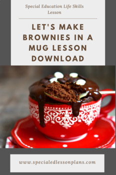 Preview of Special Education Cooking Lesson Plan: Brownies in a Mug
