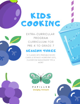 Preview of Cooking Class Curriculum Three-Detailed Printables Unit Full Instructions